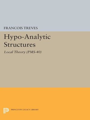 cover image of Hypo-Analytic Structures (PMS-40), Volume 40